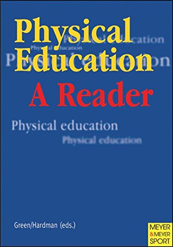 Physical Education: A Reader